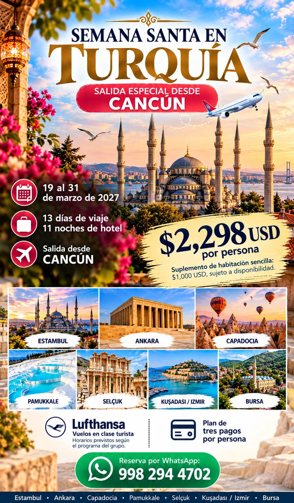 Semana Santa en Turquía desde Cancún: Estambul, Ankara, Capadocia, Pamukkale, Selçuk, Kuşadası e Izmir y Bursa